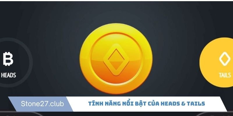 Trò tung đồng xu có nhiều tính năng thú vị Trò tung đồng xu có nhiều tính năng thú vị