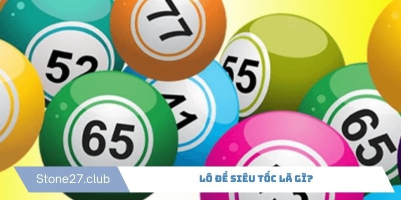 Lô đề siêu tốc là một dạng số đề hiện đại đơn giản rất được yêu thích Lô đề siêu tốc là một dạng số đề hiện đại đơn giản rất được yêu thích